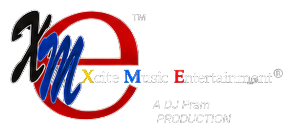 Xcite Music Entertainment - A DJ Pram Production